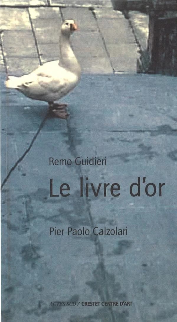 Le livre d'or : Pier Paolo Calzolari
