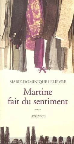 Martine fait du sentiment : roman