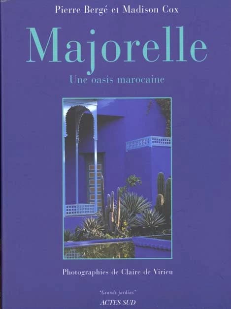 Majorelle : une oasis marocaine...