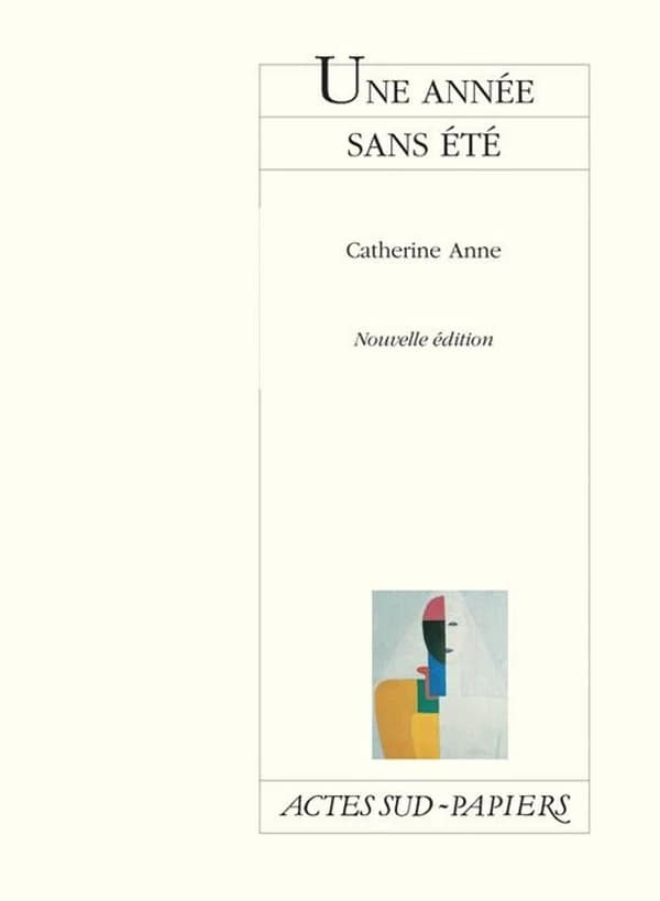 Une année sans été (Nouv. éd.) Catherine Anne