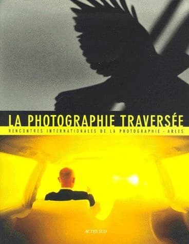 La photographie traversée : résonances, croisements, disparitions