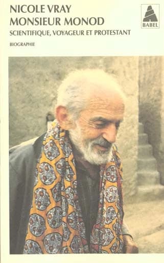 Monsieur Monod : scientifique, voyageur et protestant : biographie
