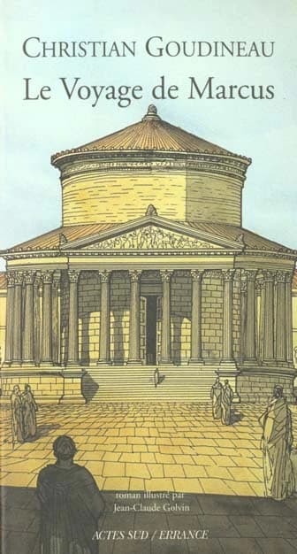 Le voyage de Marcus : les tribulations d'un jeune garçon en Gaule romaine : roman