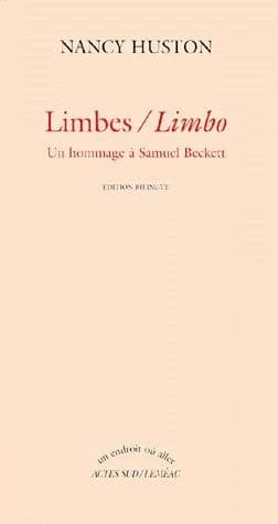 Limbes : un hommage à Samuel Beckett (Éd. bilingue) Nancy Huston : Limbo
