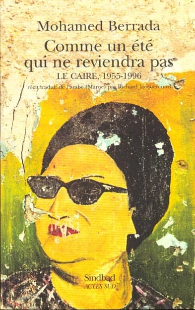 Comme un été qui ne reviendra pas : Le Caire, 1955-1996