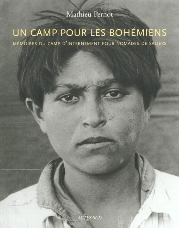 Un camp pour les bohémiens : mémoires du camp d'internement pour nomades de Saliers
