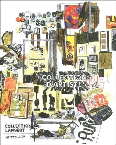 Collections d'artistes : textes, entretiens, proses et correspondances : Collection Lambert
