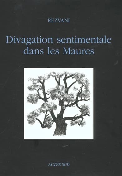 Divagation sentimentale dans les Maures ([Nouv. éd.]) [texte et dessins de] Rezvani