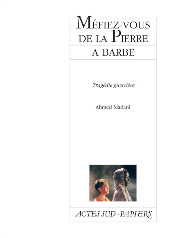 Méfiez-vous de la pierre à barbe : tragédie guerrière