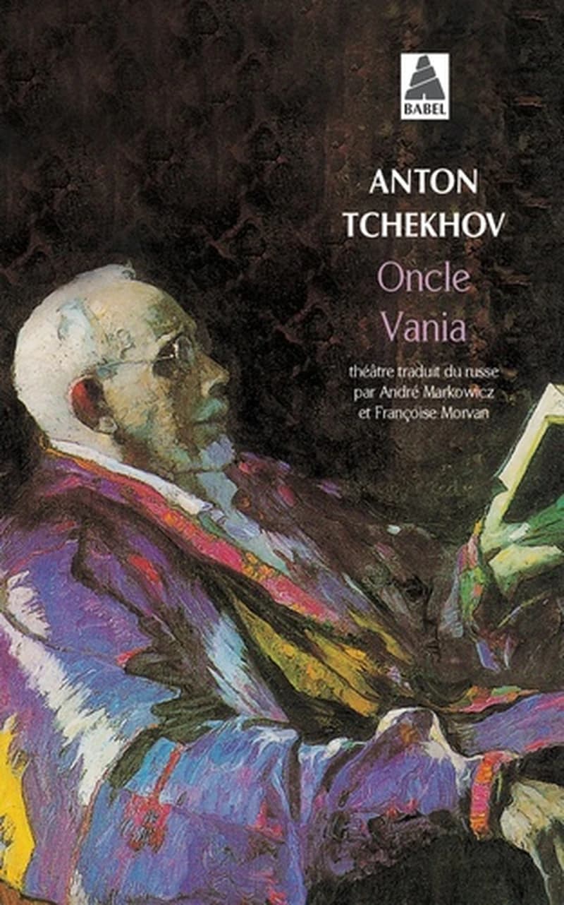 Oncle Vania : scènes de la vie à la campagne en quatre actes (Nouv. éd. rev. et corr.)