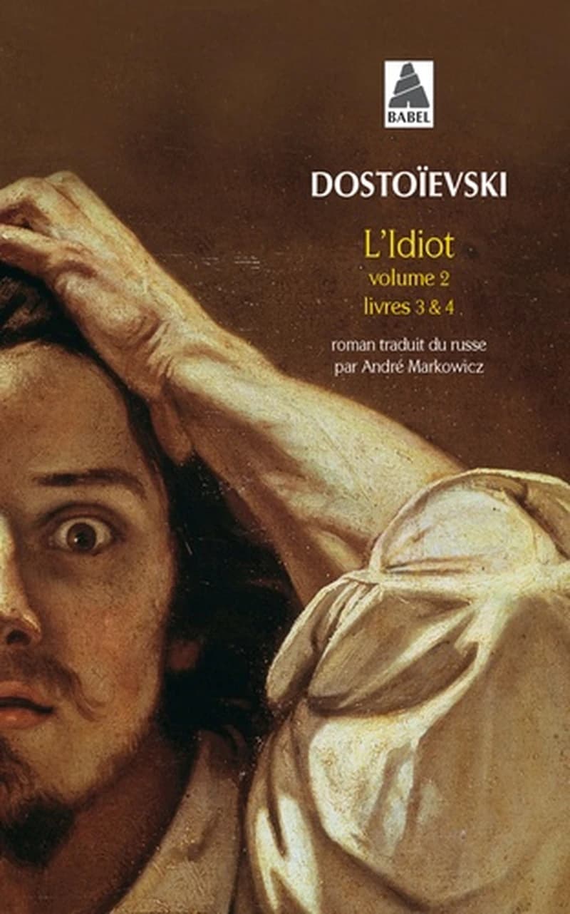 L'Idiot, volume 2, livres 3 et 4