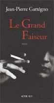Le grand faiseur : roman