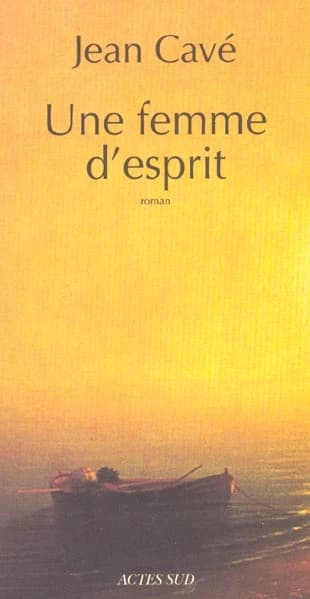 Une femme d'esprit : roman