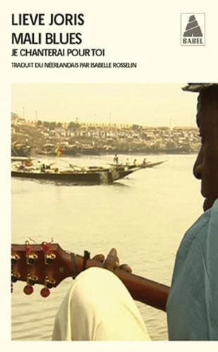 Mali blues : je chanterai pour toi