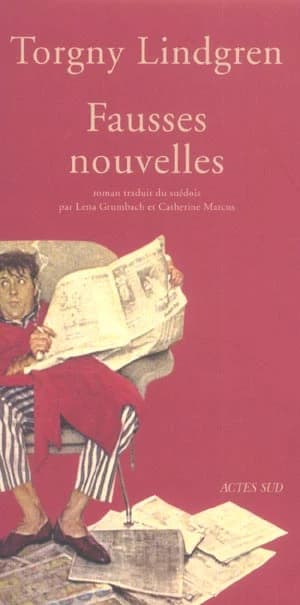 Fausses nouvelles : roman