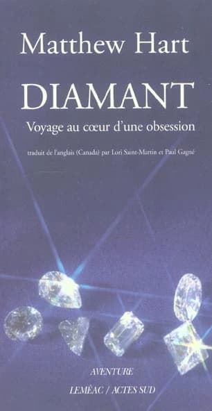 Diamant : voyage au coeur d'une obsession