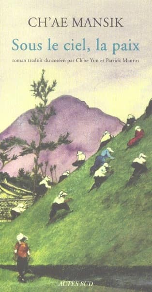 Sous le ciel, la paix : roman