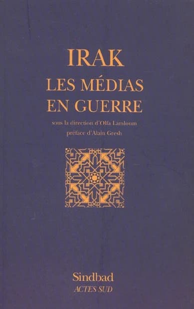 Irak, les médias en guerre