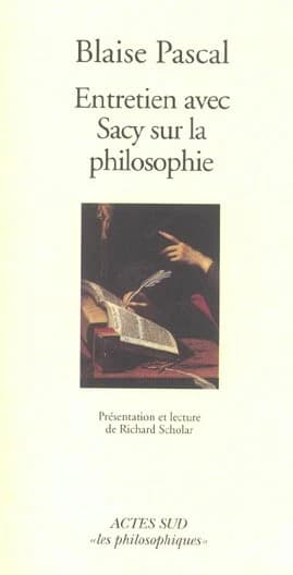 Entretien avec Sacy sur la philosophie : extrait des "Mémoires" de Fontaine