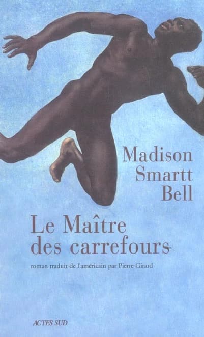 Le maître des carrefours : roman