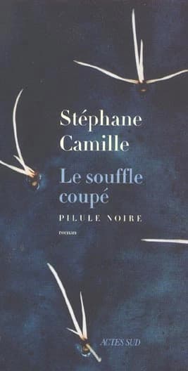 Le souffle coupé : pilule noire : roman