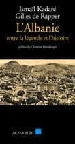 L'Albanie : entre la légende et l'histoire