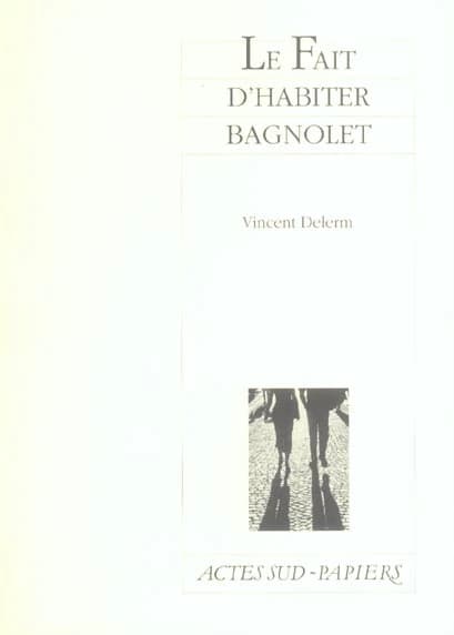 Le fait d'habiter Bagnolet
