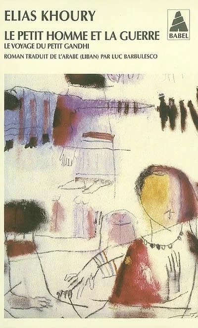 Le petit homme et la guerre : le voyage du petit Gandhi : roman