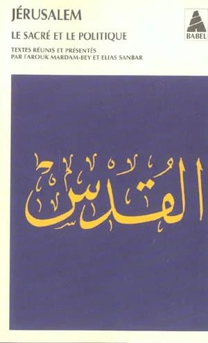 Jérusalem, le sacré et le politique