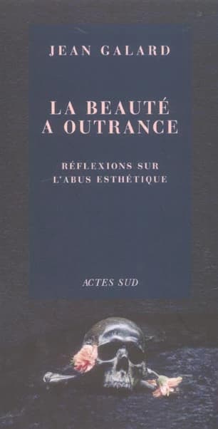 La beauté à outrance