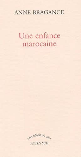 Une enfance marocaine