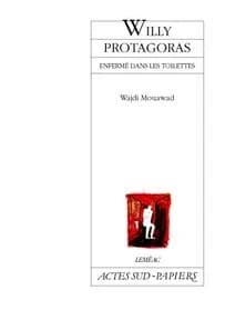 Willy Protagoras enfermé dans les toilettes