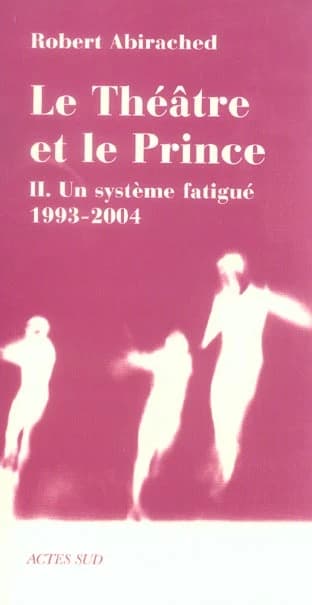 Le théâtre et le prince: Un système fatigué, 1993-2004