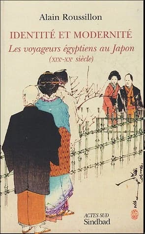Identité et modernité : les voyageurs égyptiens au Japon, XIX-XXe siècle