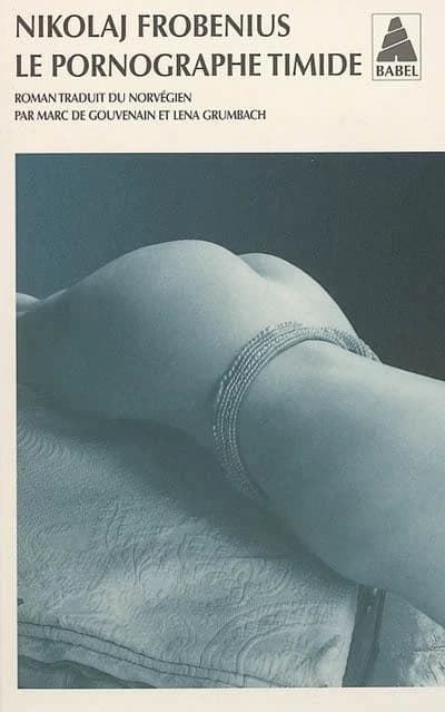 Le pornographe timide : roman