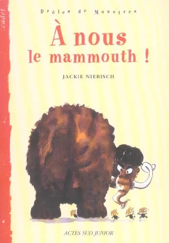 À nous le mammouth !