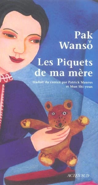 Les piquets de ma mère : roman