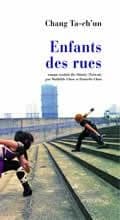Enfants des rues : roman
