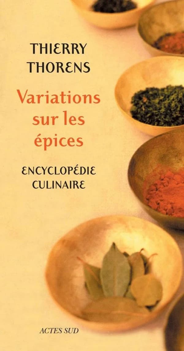 Variations sur les épices : encyclopédie culinaire