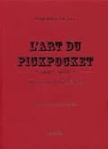 L'art du pickpocket : précis du vol à la tire