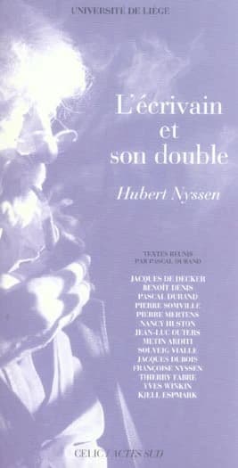 L' écrivain et son double : Hubert Nyssen