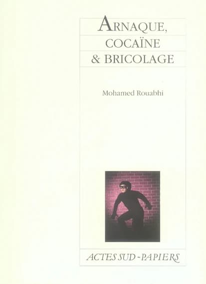 Arnaque, cocaïne & bricolage