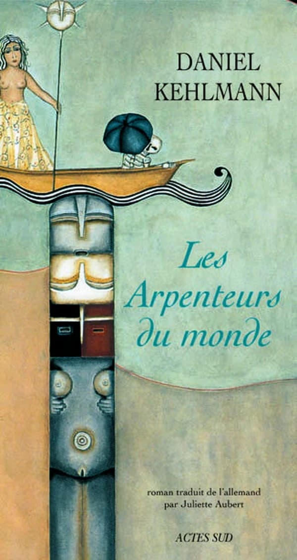 Les arpenteurs du monde : roman