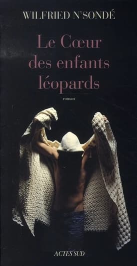 Le coeur des enfants léopards : roman