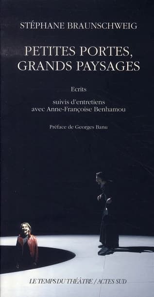 Petites portes, grands paysages : écrits suivis d'entretiens avec Anne-Françoise Benhamou