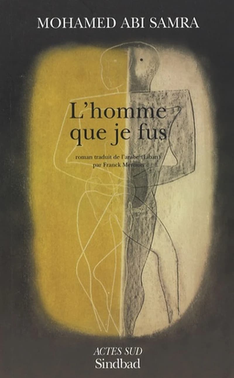 L'homme que je fus : roman