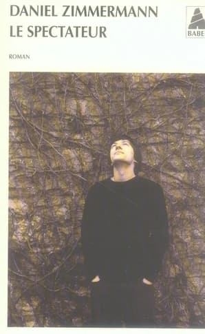 Le spectateur : roman