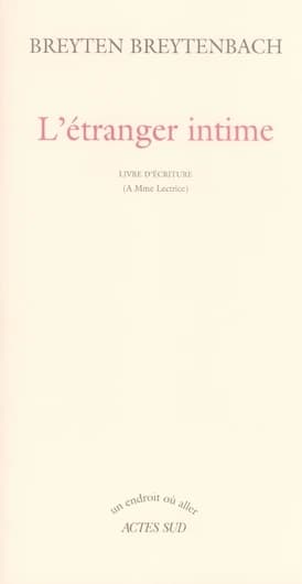 L'étranger intime : livre d'écriture : à Mme Lectrice