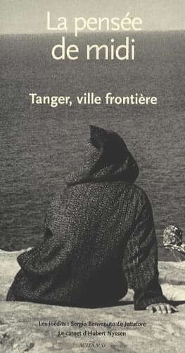 La pensée de midi N° 23 Tanger, ville frontière