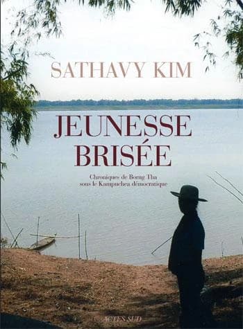 Jeunesse brisée : chroniques de Borng Tha sous le Kampuchea démocratique
